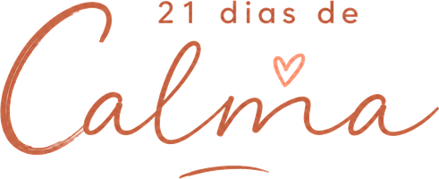 21 Dias de cALMA